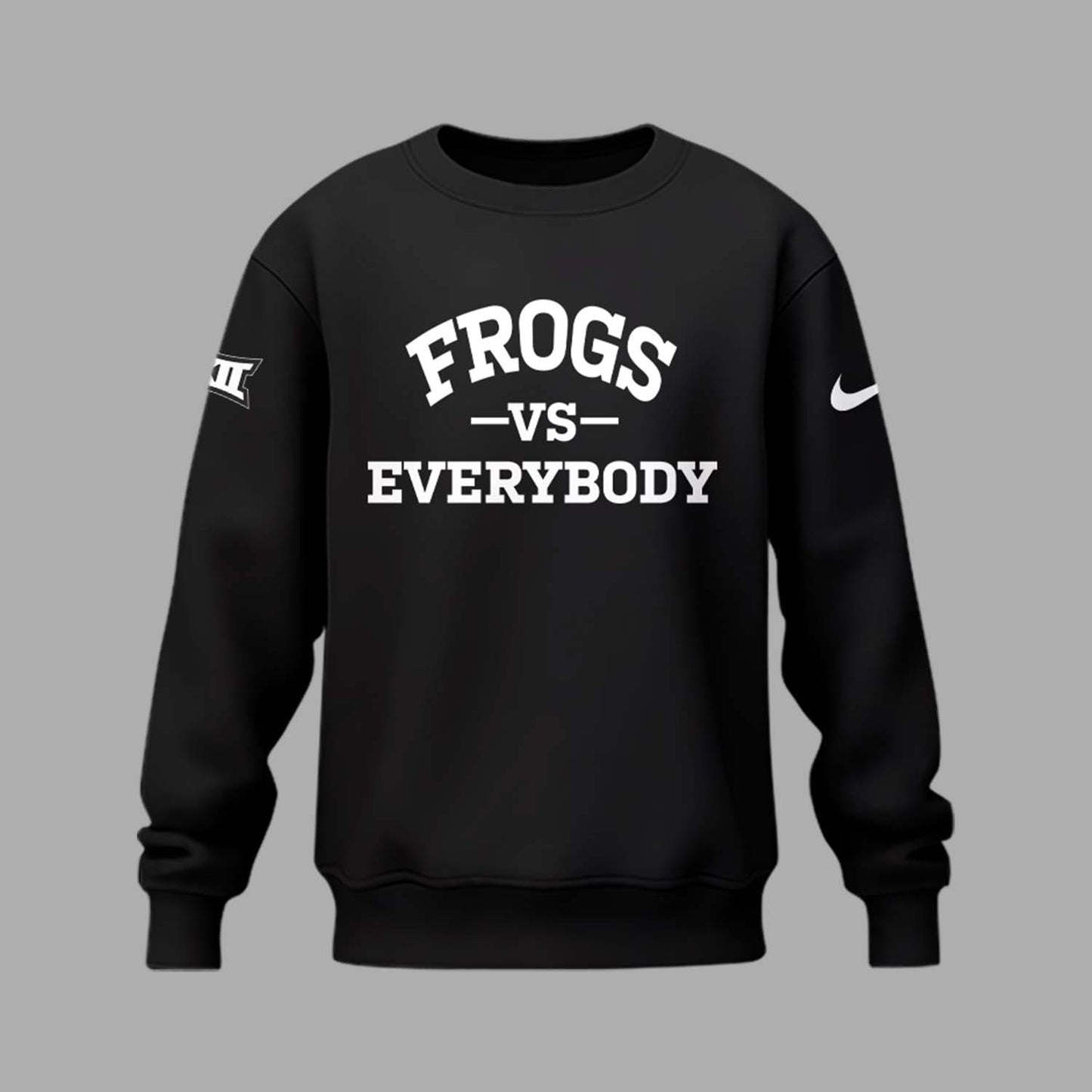 Special New “Frogs vs Everyody” TCU Women’s Basketball Sweatshirt-PU022525503