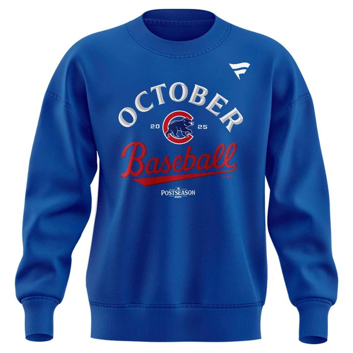 Special October Baseball Post Season 2025 Chicago Cubs Sweatshirt