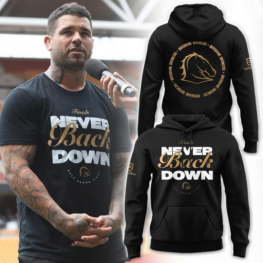 Brisbane Broncos NEVER BACK DOWN City Hall Finals 2025 Limited Edition Hoodie
