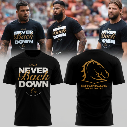 Brisbane BroncoNEVER BACK DOWN Limited Edition T Shirt
