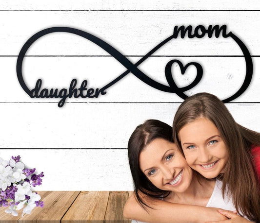 Metal Infinity Sign, Mom and Son Sign, Mom and Daughter Sign, Mothers Day Gift, Mom Signs for Mothers Day, Mom Gift from Son, from Daughter