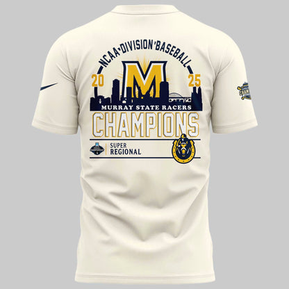 Special 2025 Super Regional Champions Murray State Baseball Tshirt