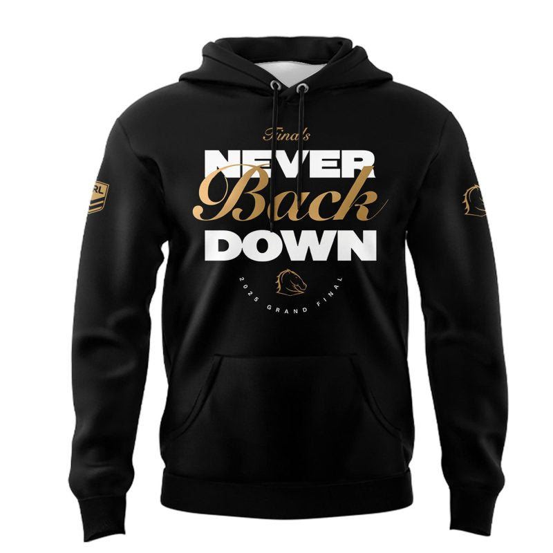 Brisbane Broncos NEVER BACK DOWN City Hall Finals 2025 Limited Edition Hoodie