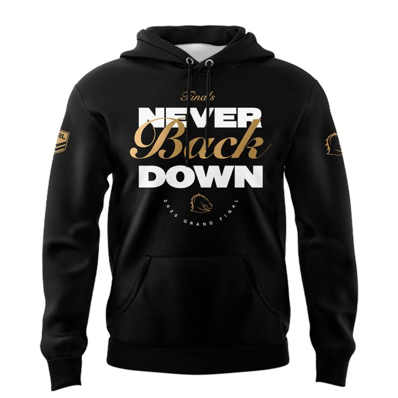 Brisbane Broncos NEVER BACK DOWN City Hall Finals 2025 Limited Edition Hoodie